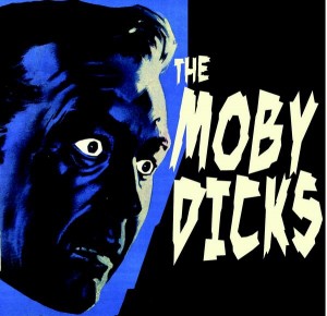 The Moby Dicks - The Moby Dicks