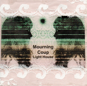Mourning Coup - Light House
