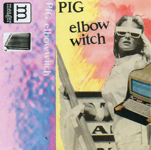 Pig - elbow witch