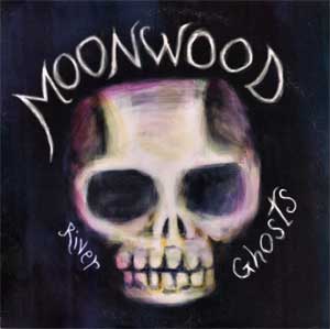 Moonwood - River Ghosts