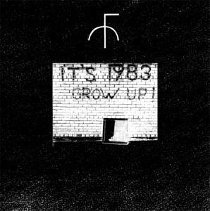 Fist City - It's 1983, Grow Up