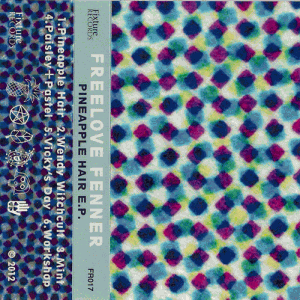 Freelove Fenner - Pineapple E.P. 