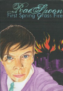 First Spring Grass Fire by Rae Spoon