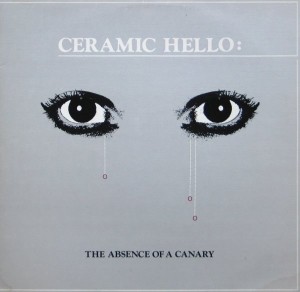 Ceramic Hello - The Absence of a Canary