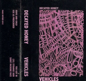 Decayed Honey - Vehicles