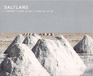 Weird_Canada-Saltland-I_Thought_It_Was_Us_But_It_Was_All_Of_Us