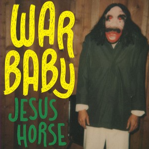 Weird_Canada-War_Baby-Jesus_Horse