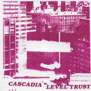 Cascadia - Level Trust