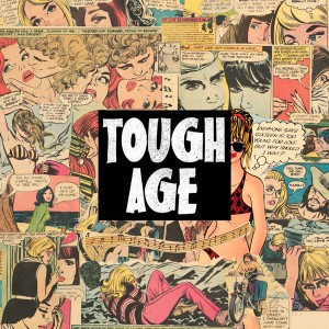 Tough Age - Tough Age