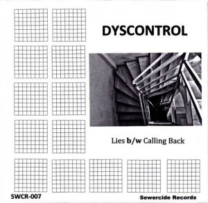 Dyscontrol - Lies b/w Calling Back