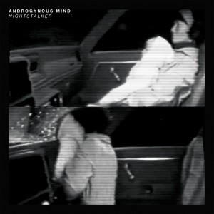 Androgynous Mind - Nightstalker