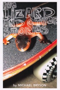 The Lizard and Other Stories [Michael Bryson]