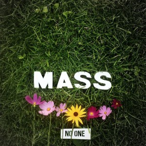 Mass - No One