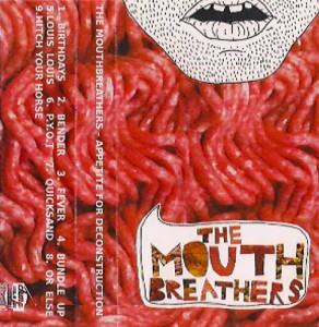 The Mouthbreathers - Appetite for Deconstruction