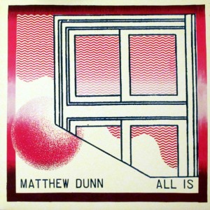 Matthew Dunn - All Is