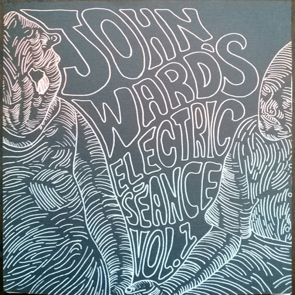 John Ward's Electric Séance - Vol. 1