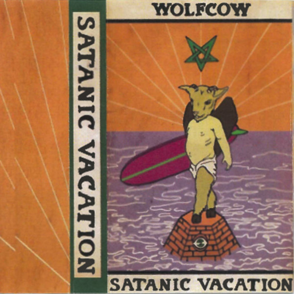 Wolfcow - Satanic Vacation