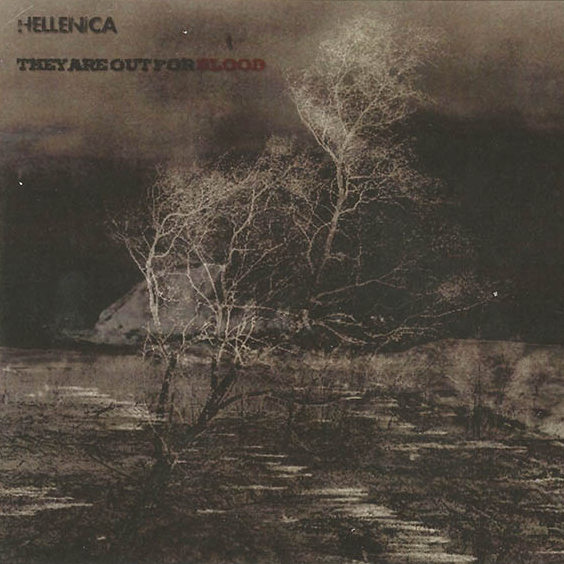 Weird_Canada-Hellenica-They_Are_Out_For_Blood