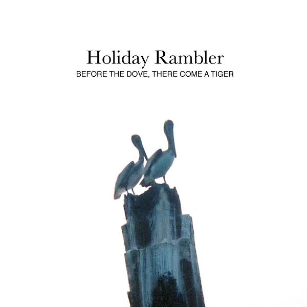 Holiday_Rambler-Before_the_Dove