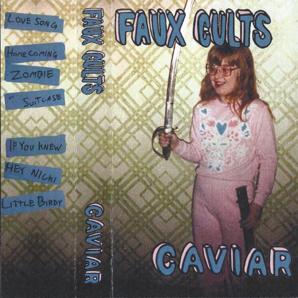 Weird_Canada-Faux_Cults-Caviar